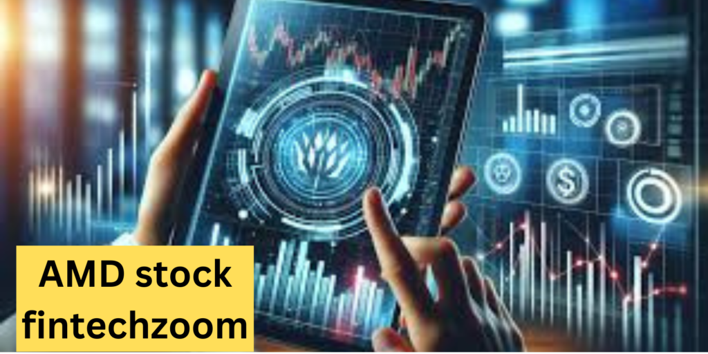 AMD Stock Fintechzoom