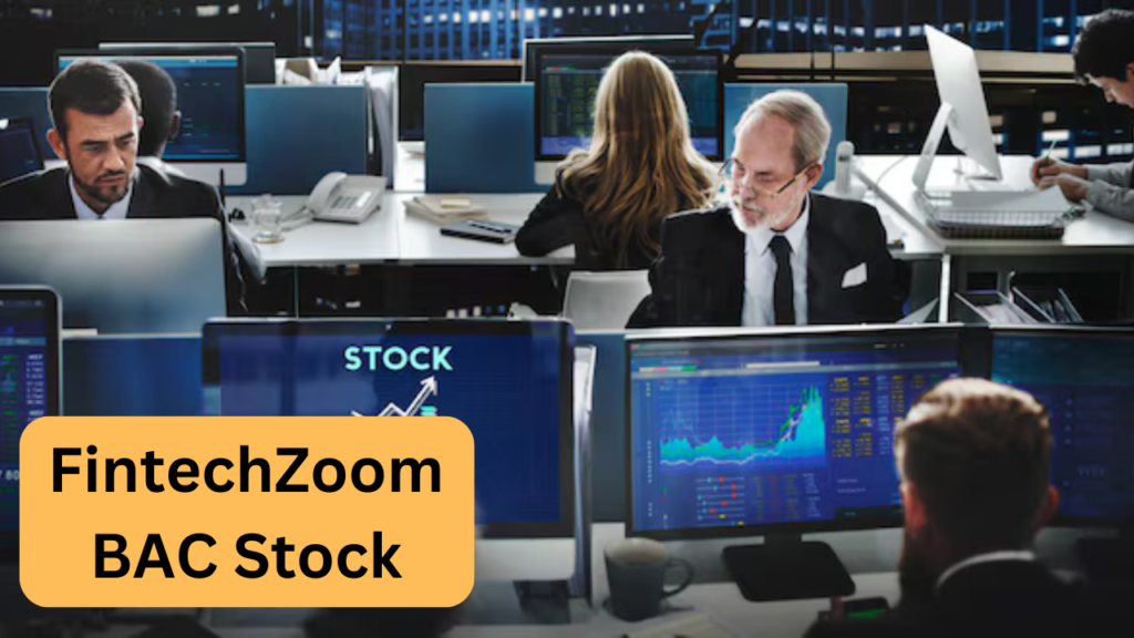 FintechZoom BAC stock
