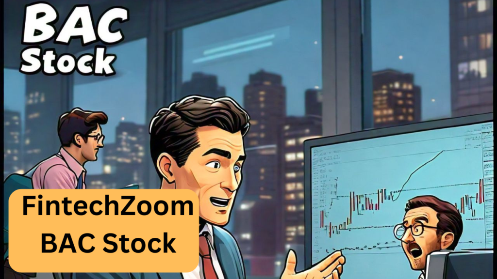 FintechZoom BAC stock